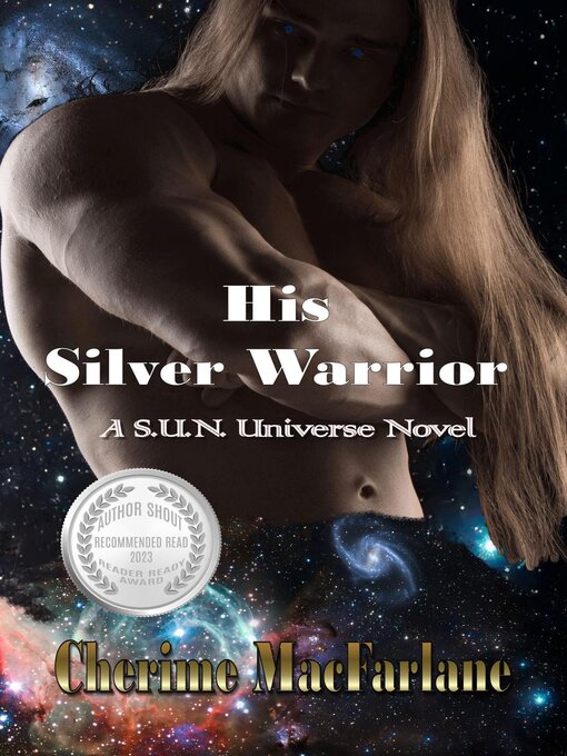 Title details for His Silver Warrior by Cherime MacFarlane - Available